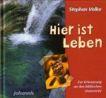 Hier ist Leben - Zur Erinnerung an den biblischen Unterricht