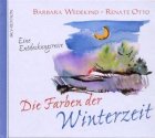 Die Farben der Winterzeit [Eine Entdeckungsreise]