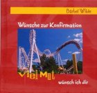 Viel Mut wünsch ich dir - Wünsche zur Konfirmation