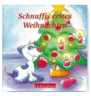 Schnuffis erstes Weihnachten / Doro Zachmann (Text), Angelika Hirt (Illustrator)