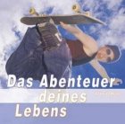 Das Abenteuer deines Lebens / Gottfried Müller [Autor und Sprecher] Audio-CD