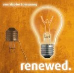 renewed. / Uwe Klapdor & Josuasong - Audio-CD