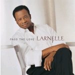 Pass the love / Larnelle Harris - Audio-CD