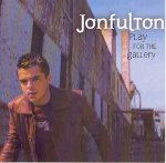 Play for the gallery / Jon Fulton - Audio-CD