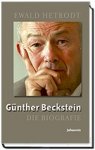 Günther Beckstein - Die Biografie / Ewald Hetrodt