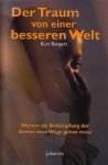 Der Traum von einer besseren Welt / Kurt Bangert (Autor)