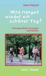 Wird morgen wieder ein schöner Tag? / Inken Weiand (Autor)