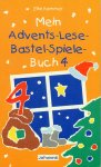 Mein Advents-Lese-Bastel-Spielebuch 4 / Elke Kammer 