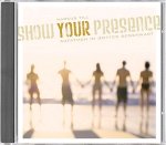 Show your presence - Aufatmen in Gottes Gegenwart