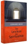 Das Lexikon der Spiritualität - Begriffe, Personen, Werke