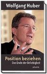 Position beziehen - Das Ende der Beliebigkeit