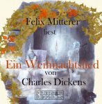 Felix Mitterer liest .... Ein Weihnachtslied von Charles Dickens