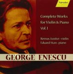 » George Enescu « Sämtliche Werke für Violine & Klavier Vol.1