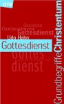 Grundbegriffe Christentum - Gottesdienst - GTB 682