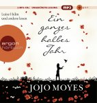 Jojo Moyes [Autor] Ein ganzes halbes Jahr [2 MP-3 CDs]